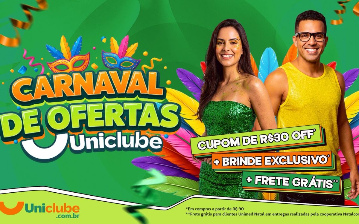 Carnaval: Uniclube oferece cupom de R$ 30 para compras acima de R$ 90 até 17 de fevereiro
